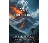 Into the Firestorm