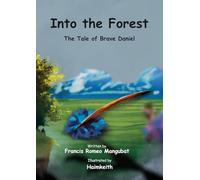 Into The Forest: The Tale of Brave Daniel