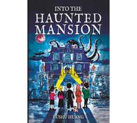 Into The Haunted Mansion