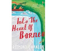 Into the Heart of Borneo [Lingua Inglese]