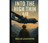 INTO THE HIGH THIN AIR