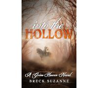 Into the Hollow: A Grim Haven Novel