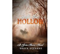 Into the Hollow: A Grim Haven Novel