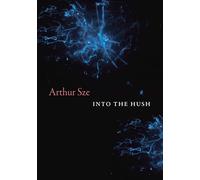 Into the Hush