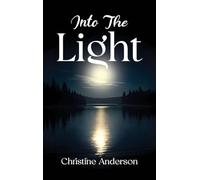 INTO THE LIGHT