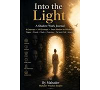Into the Light: A Shadow Work Journal