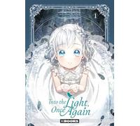 Into the Light, Once Again T01: 1