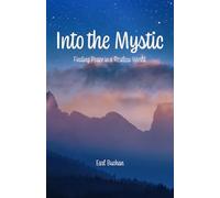 Into the Mystic: Finding Peace in a Restless World