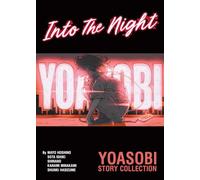 Into The Night - YOASOBI Story Collection (Light Novel)