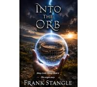 Into the Orb: Shiny Little Things book 6