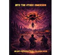 Into the Other Dimension: An 80s Supernatural Coloring Book