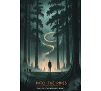 Into the Pines