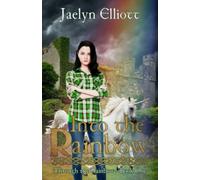 Into the Rainbow - NUOVO JAELYN. ELLIOTT 2022-09-09