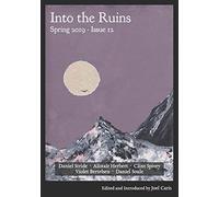 Into the Ruins: Spring 2019 (Issue 12)