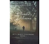 Into The Shadows: Rhonda's Dilemma