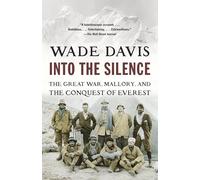 Wade Davis Into the Silence (Tascabile)