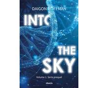 Into the sky. Serie prequel. Vol. 1