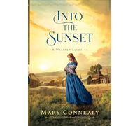Mary Connealy Into the Sunset (Tascabile) Western Light (PRESALE 26/11/2024)