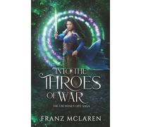 Into the Throes of War: A coming of age epic fantasy