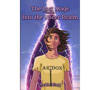 Into the Under Realm: Book 2 of The Last Mage