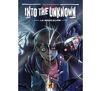 INTO THE UNKNOWN