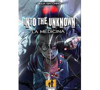 Into the unknown. La medicina