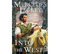 Mercedes Lackey Into the West (Tascabile) Founding of Valdemar