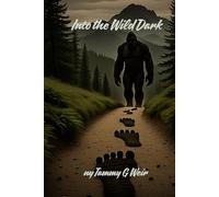 Into the Wild Dark