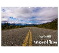 Into the Wild - Kanada und Alaska (Wandkalender 2027 DIN A3 quer), CALVENDO Mona