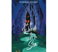 Into the Woods and Under the Sea
