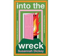 into the wreck: 'One of the best novels I've read this year' IRISH TIMES