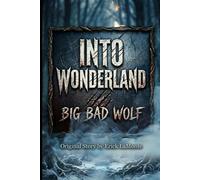 Into Wonderland Big Bad Wolf