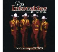 Intocables Del Norte - Nada Mas Que Exitos