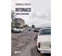 Intonaco. Ombre su Massimina
