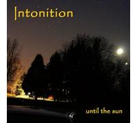 Intonition - Until The Sun