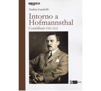 Intorno a Hofmannsthal. Contributi 1982-2022