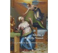 Intorno a Marcello Venusti. Ediz. illustrata