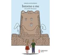 Intorno a me. Il Castello Normanno