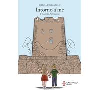 Intorno a me. Il Castello Normanno