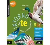 Intorno a te. Capire e vedere la scienza. Per la Scuola media. Con e-book. Con espansione online (Vol. 3)