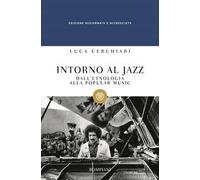 Intorno al jazz. Dall'etnologia alla popular music