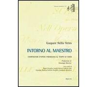 Intorno al maestro. Compositori d'opera parmigiani al tempo di Verdi