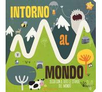 Intorno al mondo. Le stradine. Ediz. a colori