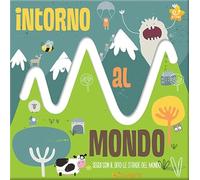 Intorno al mondo. Le stradine. Ediz. a colori