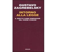 Intorno alla legge. Il diritto come dimensione del vivere comune - Zagrebe...