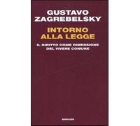 Intorno alla legge. Il diritto come dimensione del vivere comune - Zagrebe...