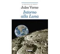 Intorno alla luna. Ediz. integrale. Con Segnalibro