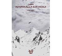 Intorno alla mia anima. Ediz. italiana e inglese