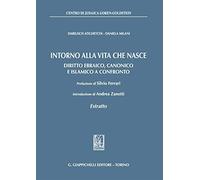 Intorno alla vita che nasce. Diritto ebraico, canonico e islamico a confronto