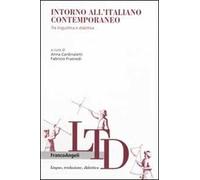 Intorno all'italiano contemporaneo. Tra linguistica e didattica